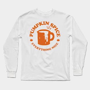 Pumpkin Spice And Everything Nice, Autumn Fall Long Sleeve T-Shirt